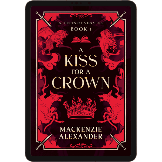 A Kiss for a Crown Ebook - Available February 3!